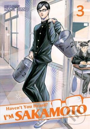 Kniha: Haven't You Heard? I'm Sakamoto (Nami Sano). Seven Seas, 2016