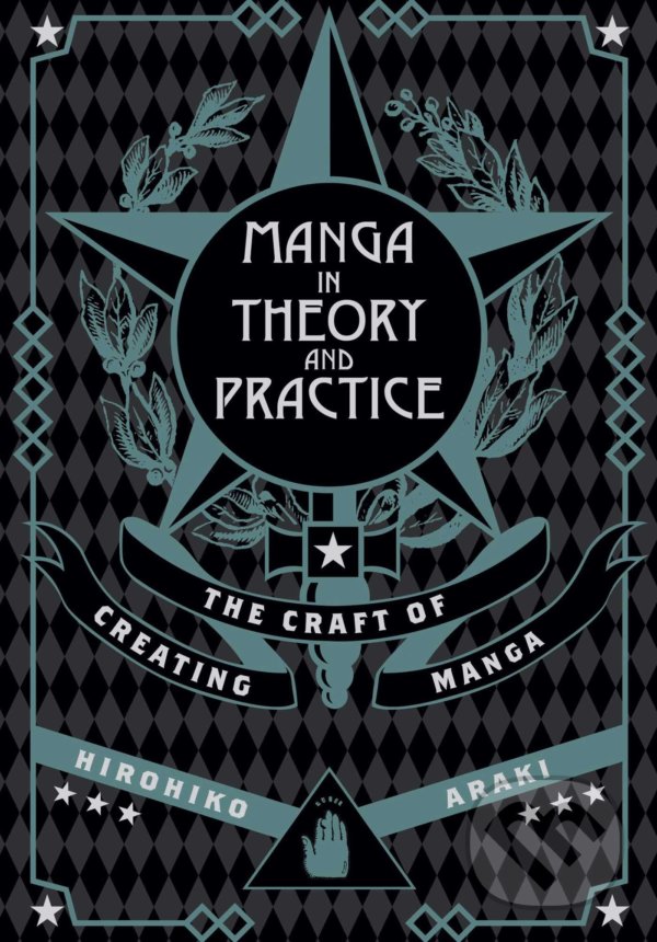 Kniha: Manga in Theory and Practice (Hirohiko Araki)