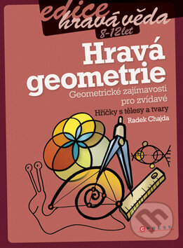 Hravá geometrie - Radek Chajda, Computer Press, 2011