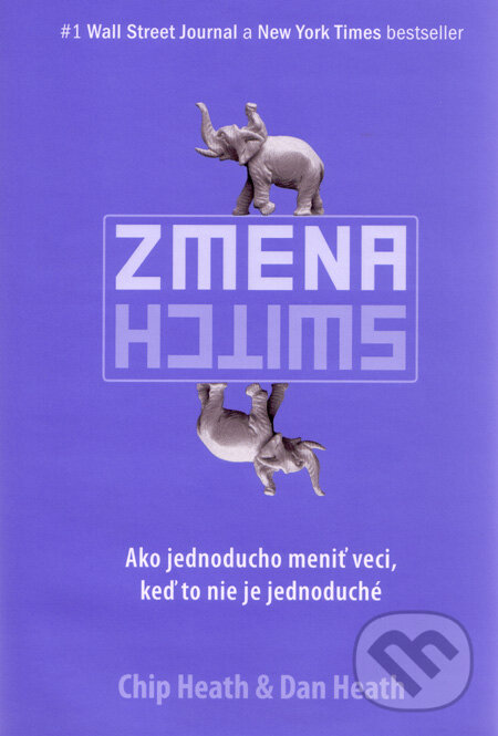 Zmena - Chip Heath, Dan Heath, Eastone Books, 2011