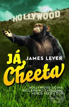 Kniha: Já, Cheeta (James Lever)