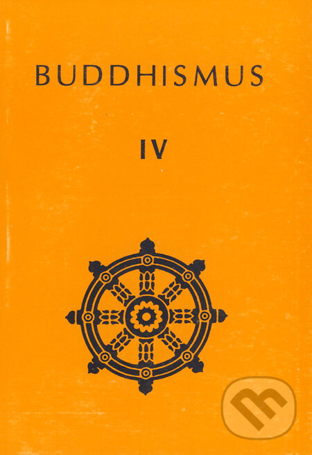 Levně Buddhismus IV - kniha z kategorie Budhizmus