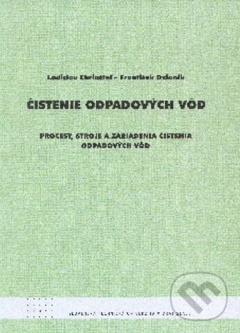 Kniha: Čistenie odpadových vôd (Ladislav Chriašteľ). STU, 2011