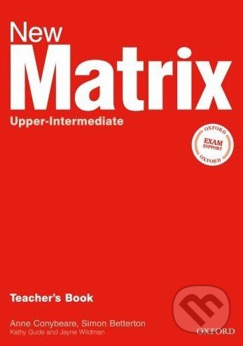Kniha: New Matrix - Upper-intermediate - Teacher's Book (Kathy Gude). Oxford University Press, 2007
