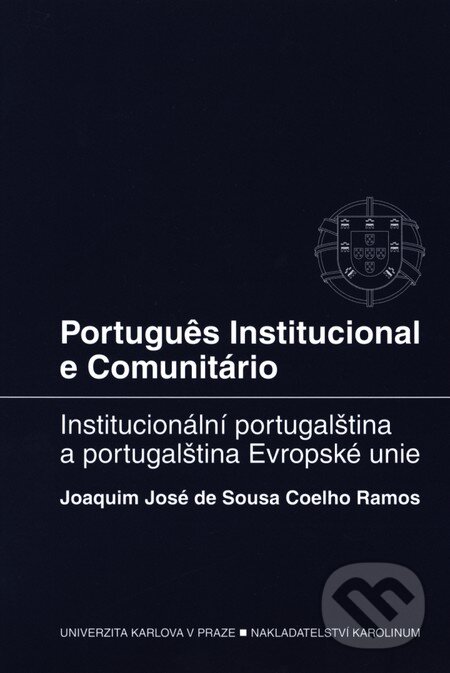 Kniha: Portugues Institucional e Communitario (Joaquim José). Karolinum, 2010