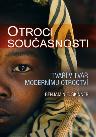 Otroci současnosti - Benjamin E. Skinner, XYZ, 2011