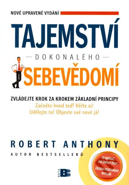 Tajemství dokonalého sebevědomí - Robert Anthony, BETA - Dobrovský, 2011