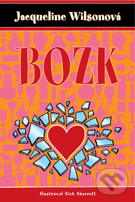 Kniha: Bozk (Jacqueline Wilson). Slovart, 2011
