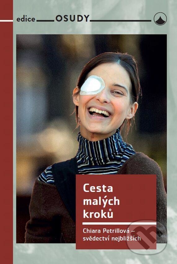 Levně Cesta malých kroků (Chiara Petrillová - svědectví nejbližších) - kniha z kategorie Životopisy