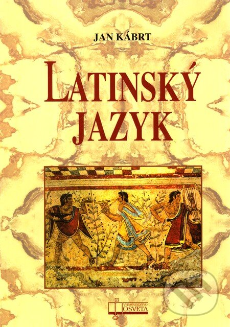 Levně Latinský jazyk - Jan Kábrt - kniha z kategorie Jazykové učebnice a slovníky