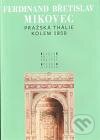 Levně Pražská Thálie kolem 1850 - F.B. Mikovec - kniha z kategorie Eseje, úvahy a glosy