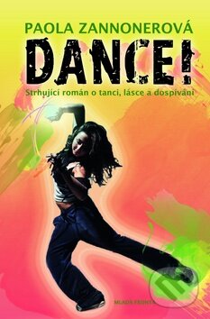 Dance! - Paola Zannonerová, Mladá fronta, 2011
