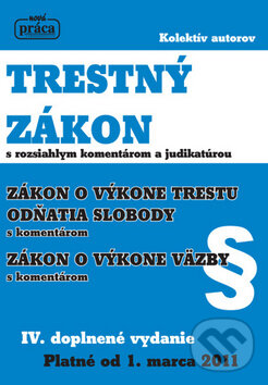 Trestný zákon - Kolektív autorov, Nová Práca, 2011