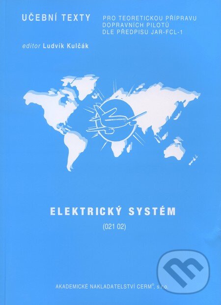 Levně Elektrický systém (021 02) - Ludvík Kulčák - kniha z kategorie Vysoké školy