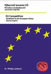 Kniha: Výberové konania EÚ / EU Competition (Philipp Lambach). ViaEurope Verlag, 2007