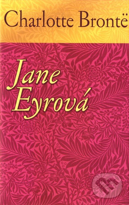 Jane Eyrová - Charlotte Brontë, Slovart, 2011