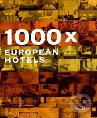Levně 1000x European Hotels - Chris van Uffelen - kniha z kategorie Sprievodcovia Európou