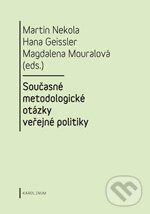 Levně Současné metodologické otázky veřejné politiky - Martin Nekola - kniha z kategorie Humanitné a spoločenské vedy