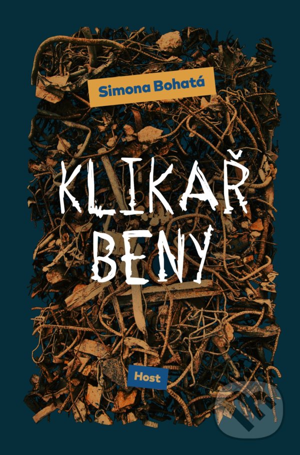 Levně Klikař Beny - Simona Bohatá - kniha z kategorie Spoločenská beletria