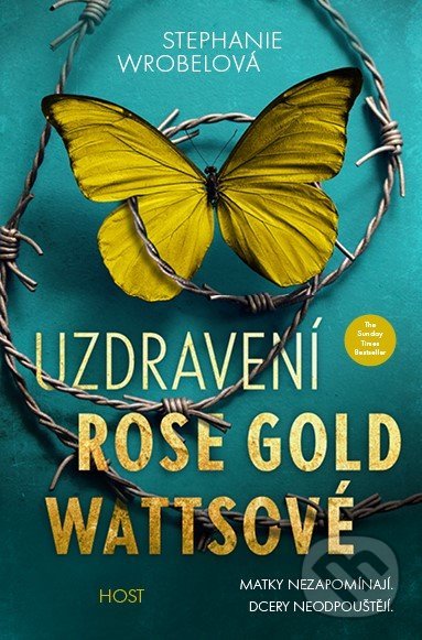 Levně Uzdravení Rose Gold Wattsové (Matky nezapomínají. Dcery neodpoštějí.) - kniha z kategorie Thrillery