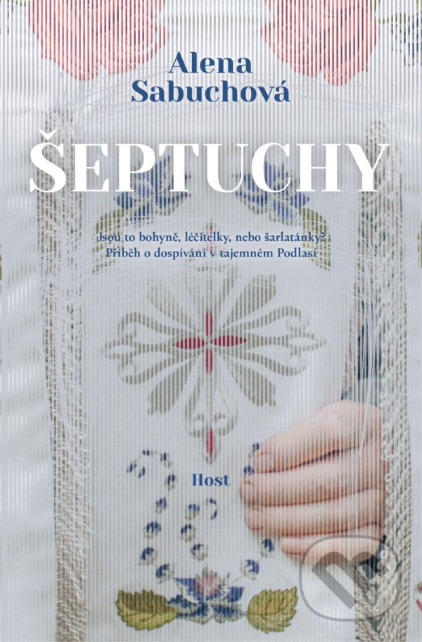 Levně Šeptuchy (Jsou to bohyně, léčitelky, nebo šarlatánky? Příběh o dospívání v tajemném Podlasí) - kniha z kategorie Beletria