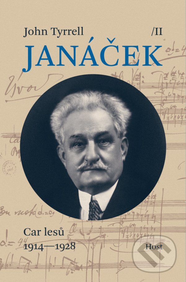 Levně Janáček II. - Car lesů (1914—1928) - John Tyrrell - kniha z kategorie Životopisy