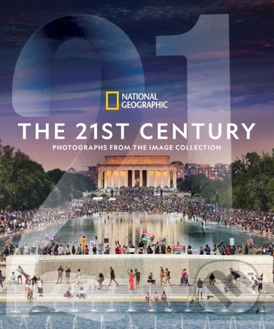 Levně The National Geographic: The 21st Century (Photographs From the Image Collection) - kniha z kategorie Fotografie