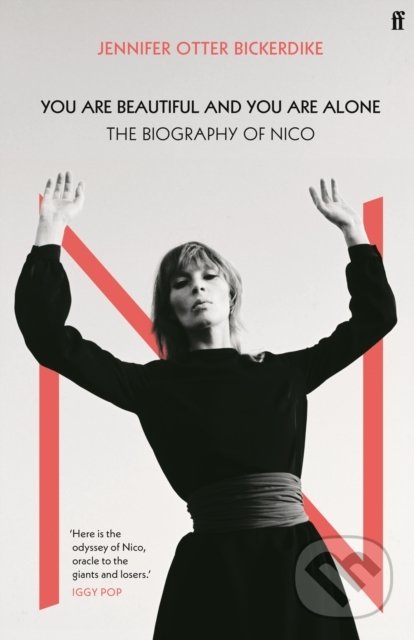 Levně You Are Beautiful and You Are Alone (The Biography of Nico) - kniha z kategorie Životopisy