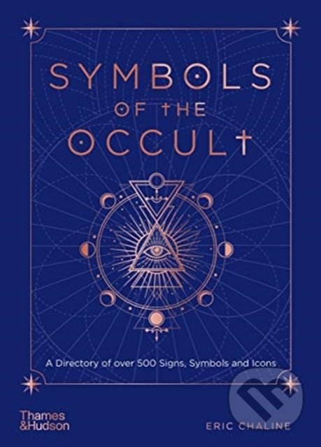 Symbols of the Occult - Mark Stavish, Thames & Hudson, 2021