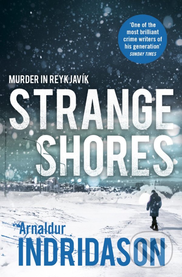 Levně Strange Shores (Murder in Reykjavik) - Arnaldur Indridason - kniha z kategorie Beletria