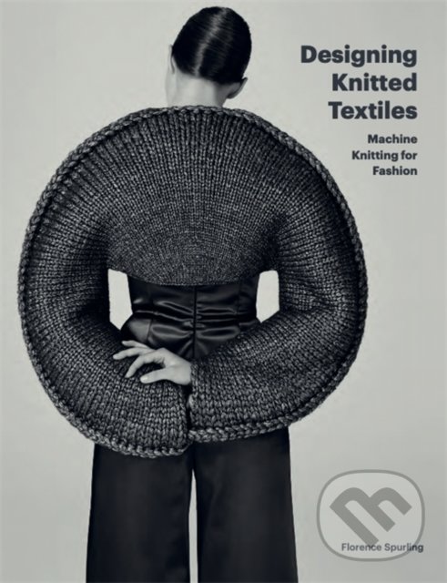 Levně Designing Knitted Textiles - Florence Spurling - kniha z kategorie Móda