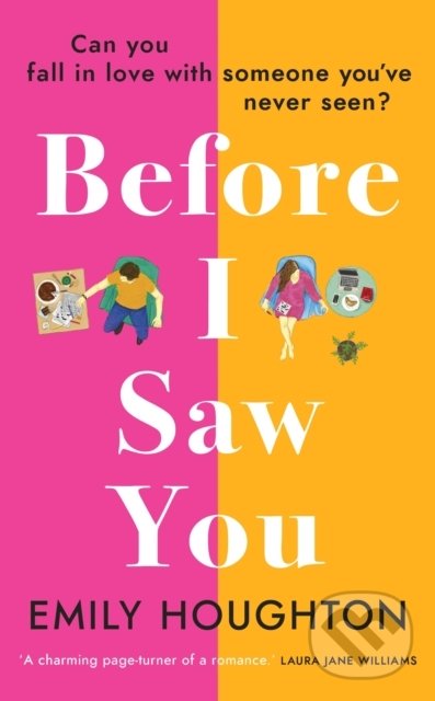 Levně Before I Saw You (A joyful read asking ‘can you fall in love with someone you’ve never seen?’) - kniha z kategorie Beletria