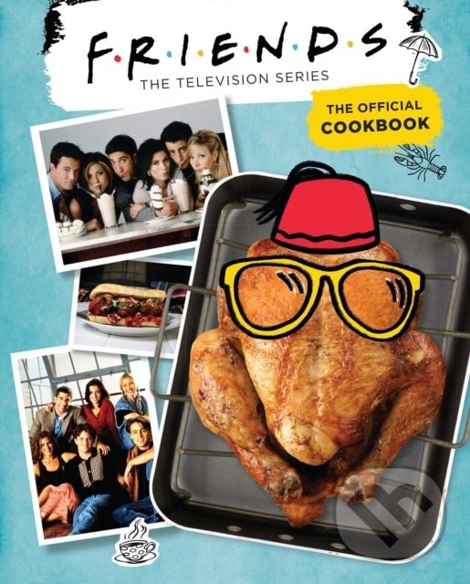 Levně Friends (The Official Cookbook) - Amanda Yee - kniha z kategorie Kuchárky