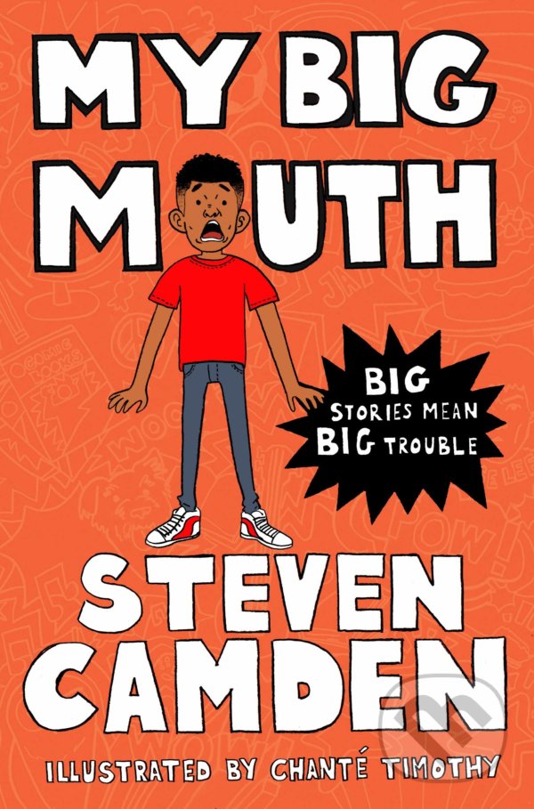 Levně My Big Mouth - Steven Camden, Chanté Timothy (Illustrator) - kniha z kategorie Beletria