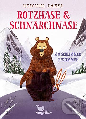 Levně Rotzhase & Schnarchnase - Ein schlimmer Bestimmer - Julian Gough, Jim Field (Ilustrátor) - kniha z kategorie Rozprávky