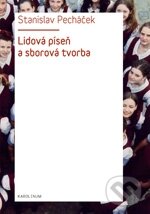 Kniha Lidová píseň a sborová tvorba