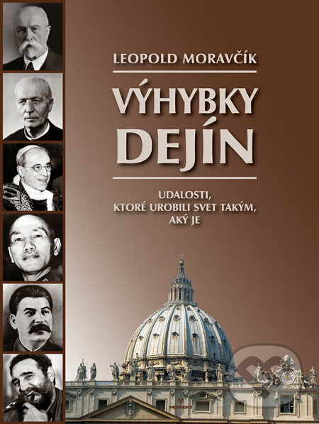Levně Výhybky dejín (Udalosti, ktoré urobili svet takým, aký je) - kniha z kategorie História