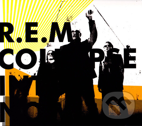 Hudební CD: R.E.M.: Collapse Into Now ()