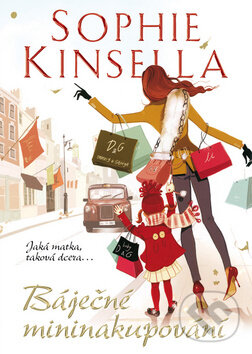 Báječné mininakupování - Sophie Kinsella, BB/art, 2011