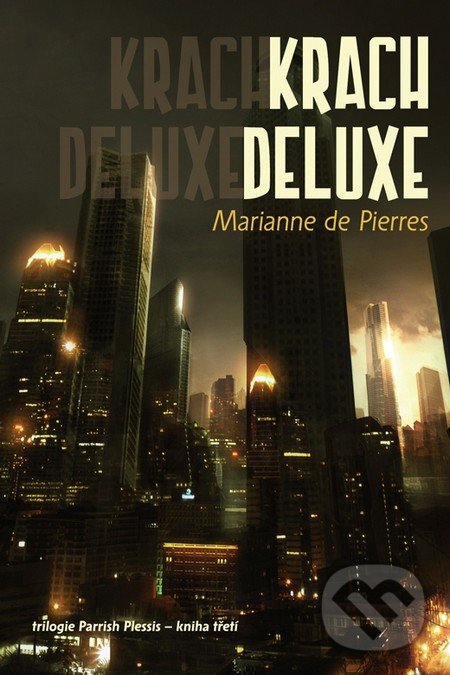 Krach Deluxe - Marianne de Pierres, Triton, 2011