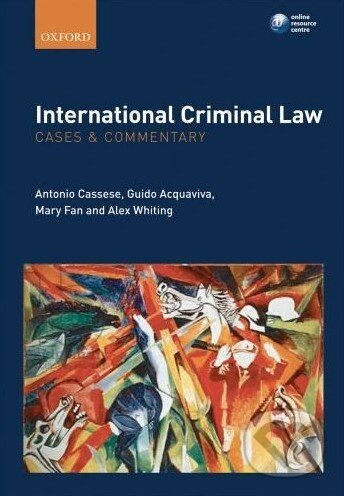 Levně International Criminal Law (Cases and Commentary) - Antonio A. Cassese - kniha z kategorie Právo