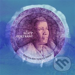 Kniha Alice Coltrane: Kirtan - Turiya Sings