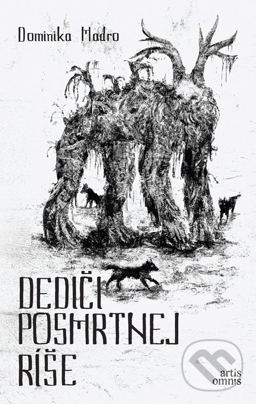 Levně Dediči posmrtnej ríše - Dominika Madro, Martin Lacko (ilustrátor) - kniha z kategorie Fantasy