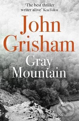 Levně Gray Mountain - John Grisham - kniha z kategorie Beletria