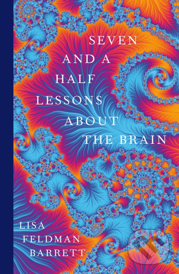 Kniha: Seven and a Half Lessons About the Brain (Lisa Feldman Barrett)