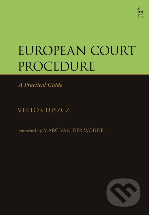 Levně European Court Procedure (A Practical Guide) - Viktor Luszcz - kniha z kategorie Právo