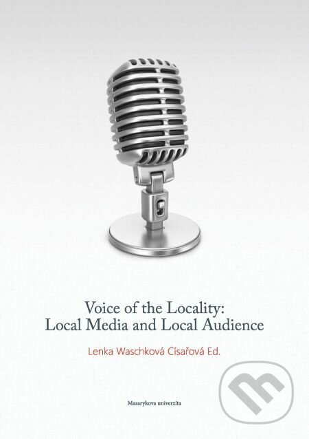 Voice of the Locality - Lenka Waschková Císařová, Muni Press, 2017