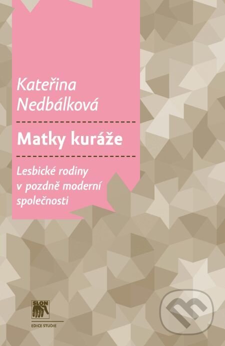 E-kniha: Matky kuráže (Kateřina Nedbálková). Muni Press, 2014