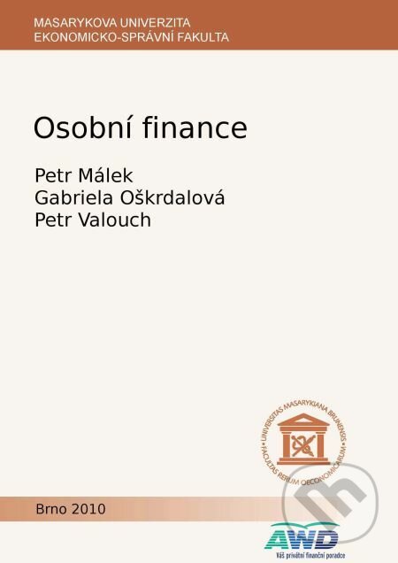 Osobní finance - Petr Málek, Gabriela Oškrdalová, Petr Valouch, Muni Press, 2016