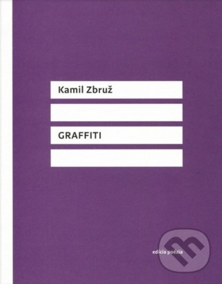 Levně Graffiti - Kamil Zbruž - kniha z kategorie Poézia